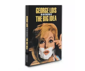 Книга «Джордж Лоис: Большая идея» (George Lois: The Big Idea)